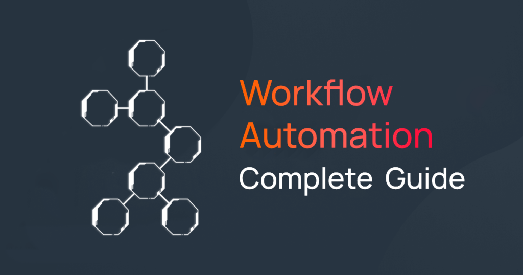 workflow-automation-full-guide What is Workflow Automation?