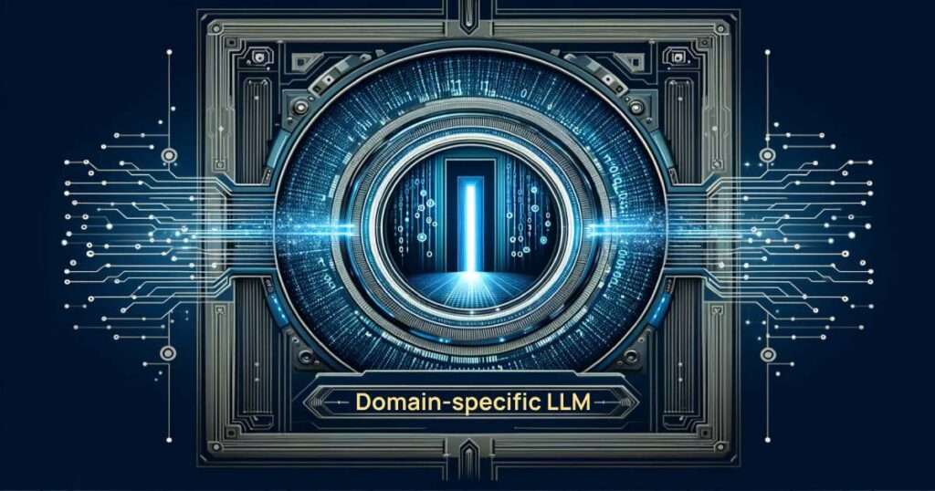 Why to create a domain-specific LLM