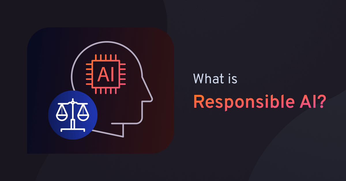 What is Responsible AI?