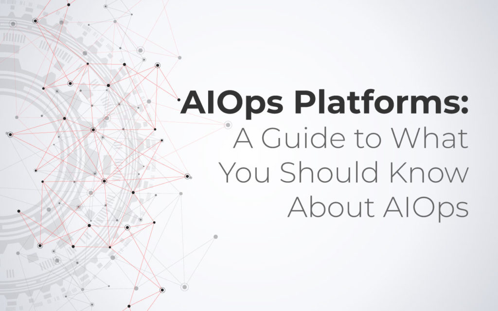 AI for IT Operations and AIOps guide