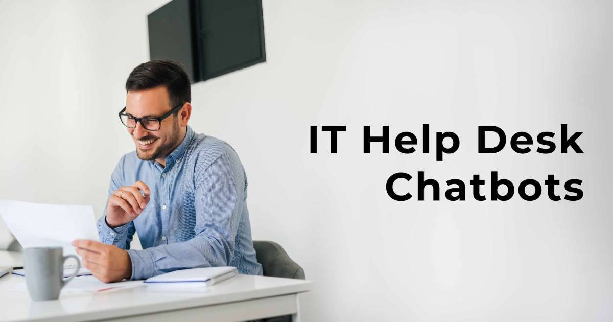Chatbot for IT Helpdesk systems