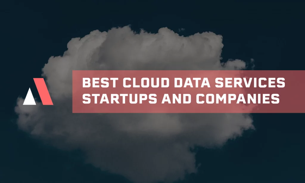 24 Most Innovative Cloud Data Services Startups & Companies (Palo Alto, California)