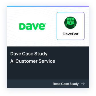 Dave Ai customer service case study