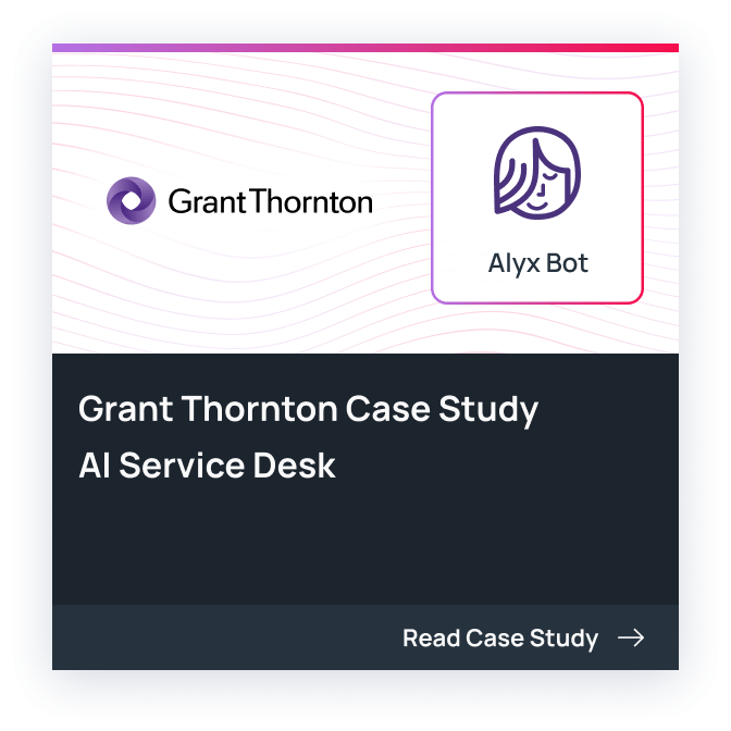 Grant Thornton Case Study for AI Service Desk