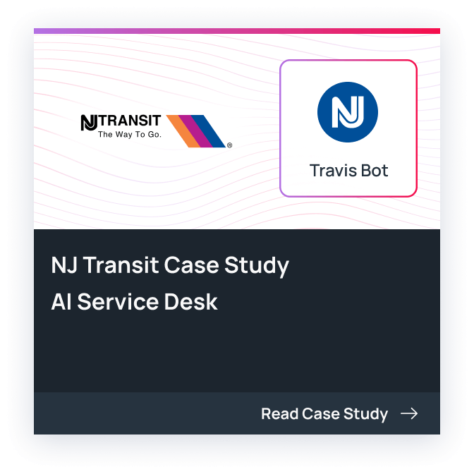 NJ Transit AI Service Desk by Aisera