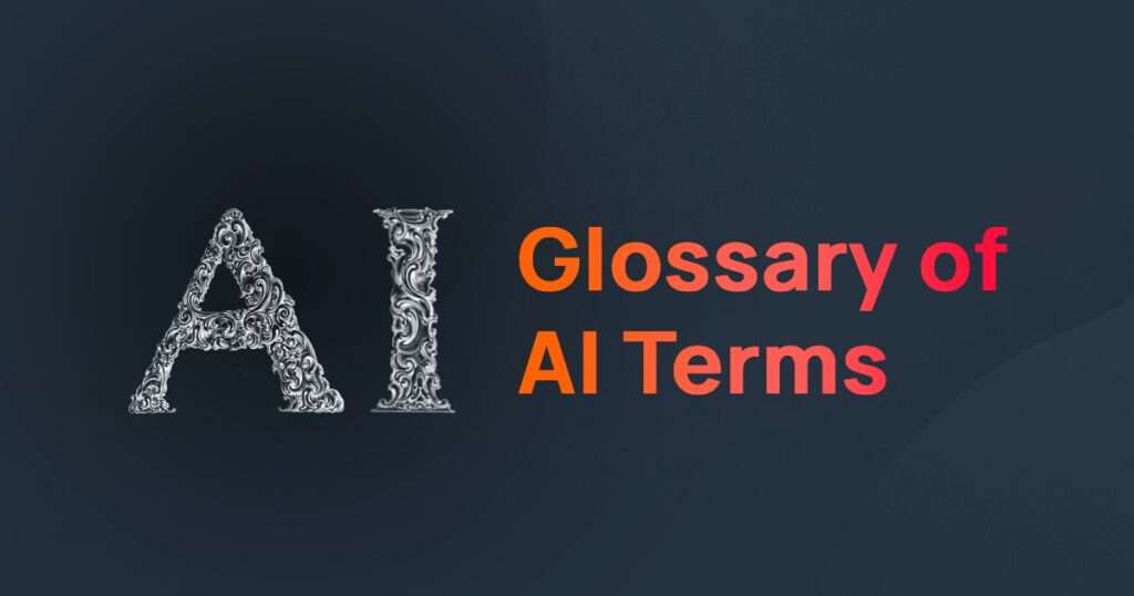 Glossary of important AI terms