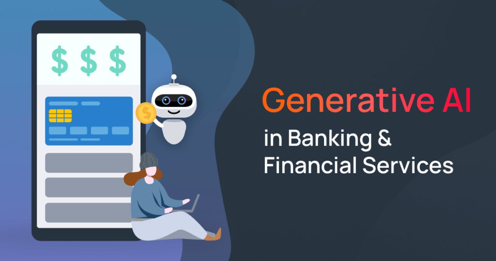 Use cases of Generative AI in Banking and financial services