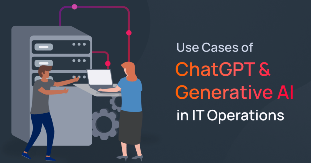 Use Cases of ChatGPT in IT Ops