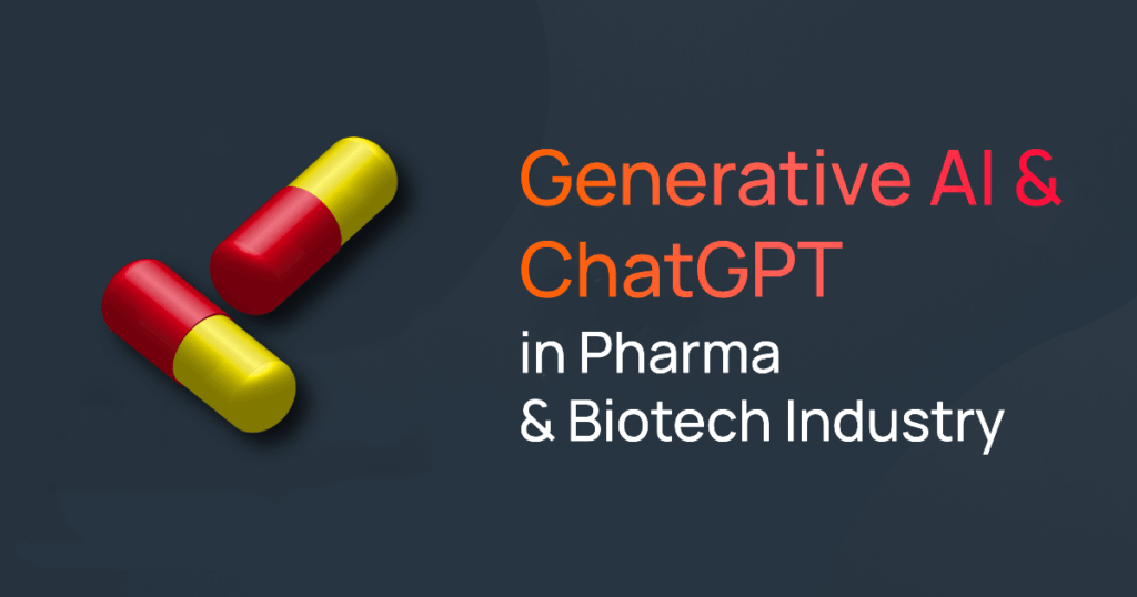 Generative AI & ChatGPT for pharma and biotech industry