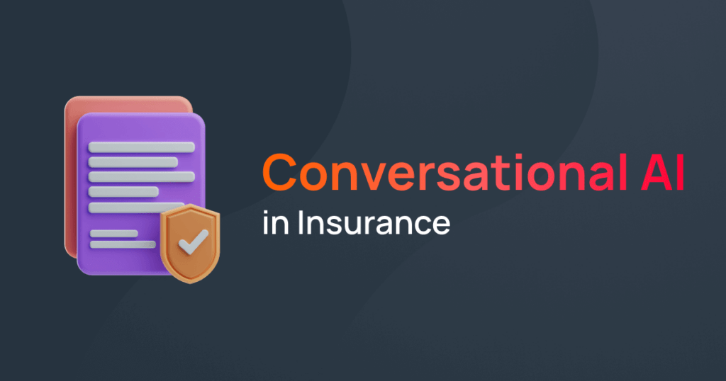 Conversational ai technology to use in insurance