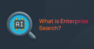 What is enterprise search, how does it work and what is components