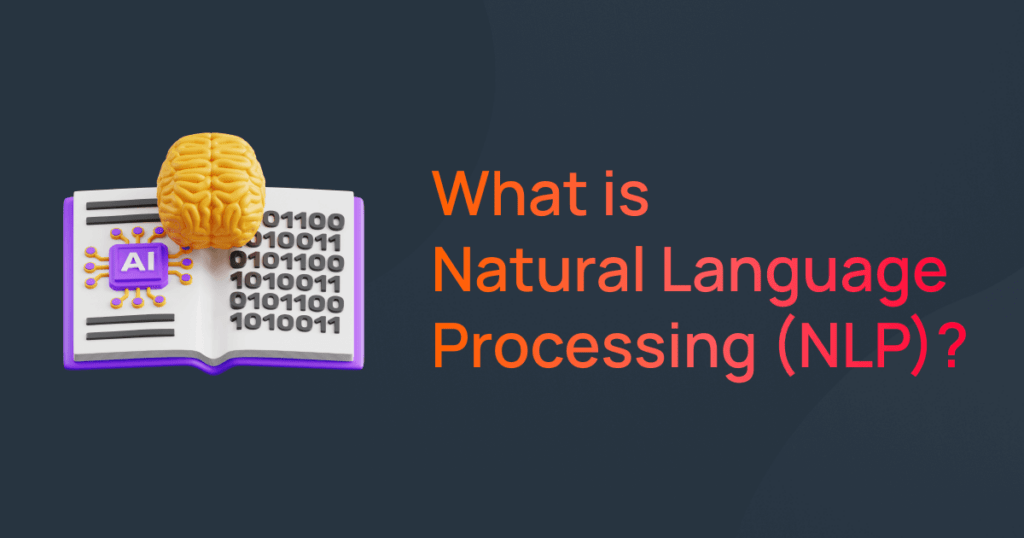 Natural Language processing, definition, models, use cases and more