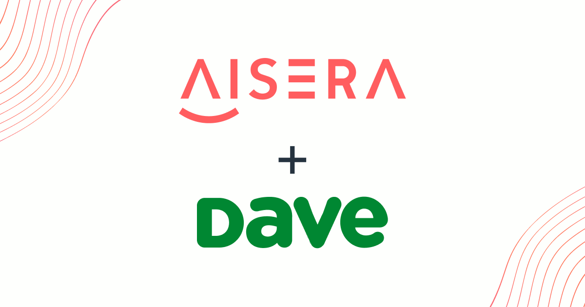 Aisera & Dave Launch DaveGPT, a Generative AI Customer Service Assistant to Enable Personalized On-Demand Support