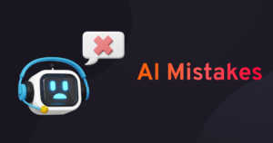 AI Mistakes