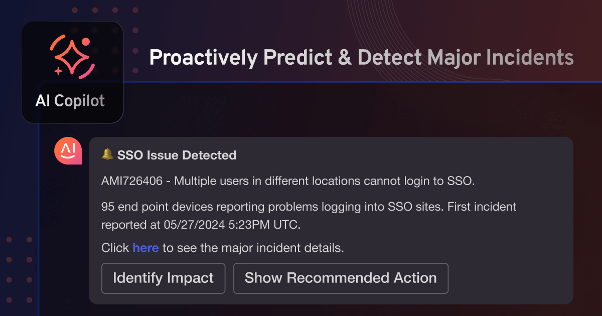 Agentic AI Copilot – Proactive Major Incident Prediction and Detection