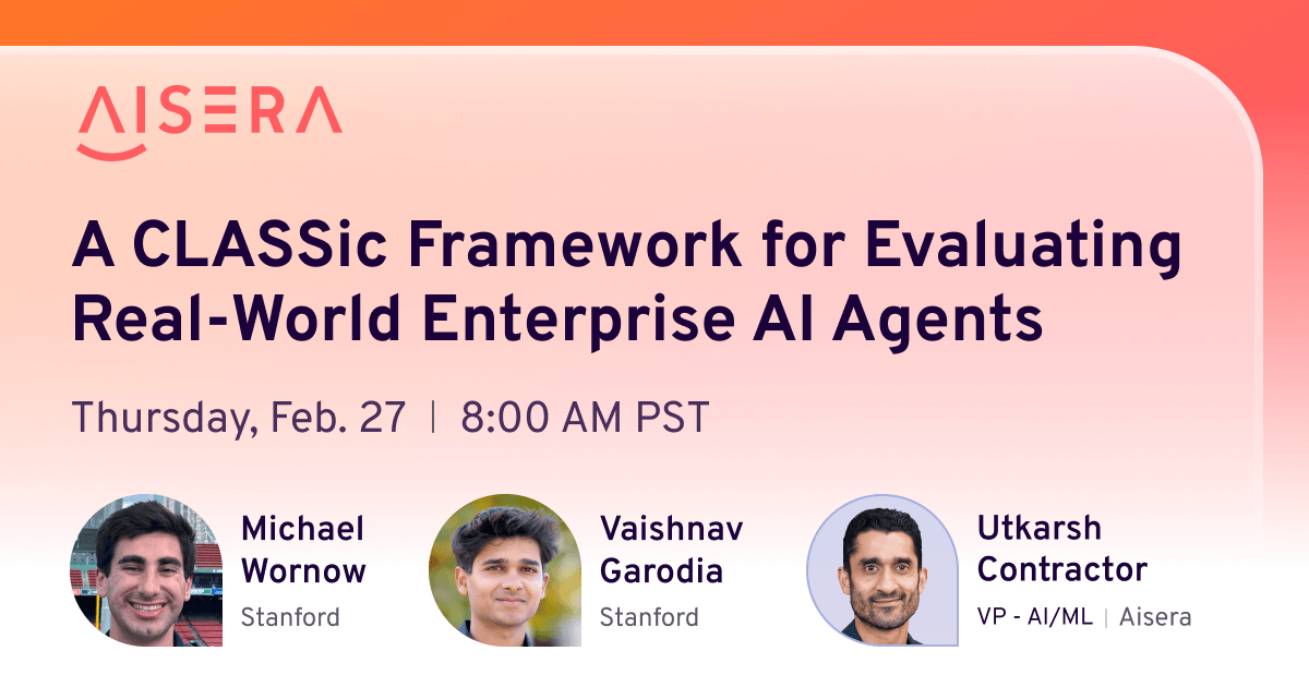 Webinar – A CLASSic Framework for Evaluating Real-World Enterprise AI Agents