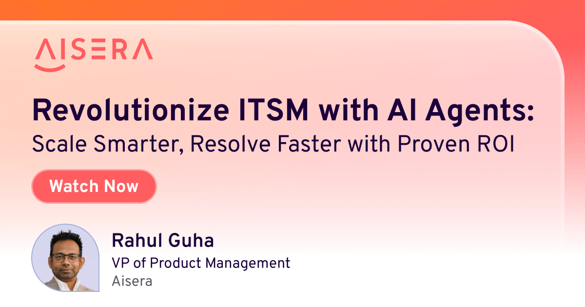 Webinar – Revolutionize ITSM with AI Agents: Scale Smarter, Resolve Faster with Proven ROI