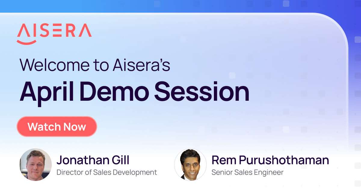 Aisera’s Monthly Demo Series #1