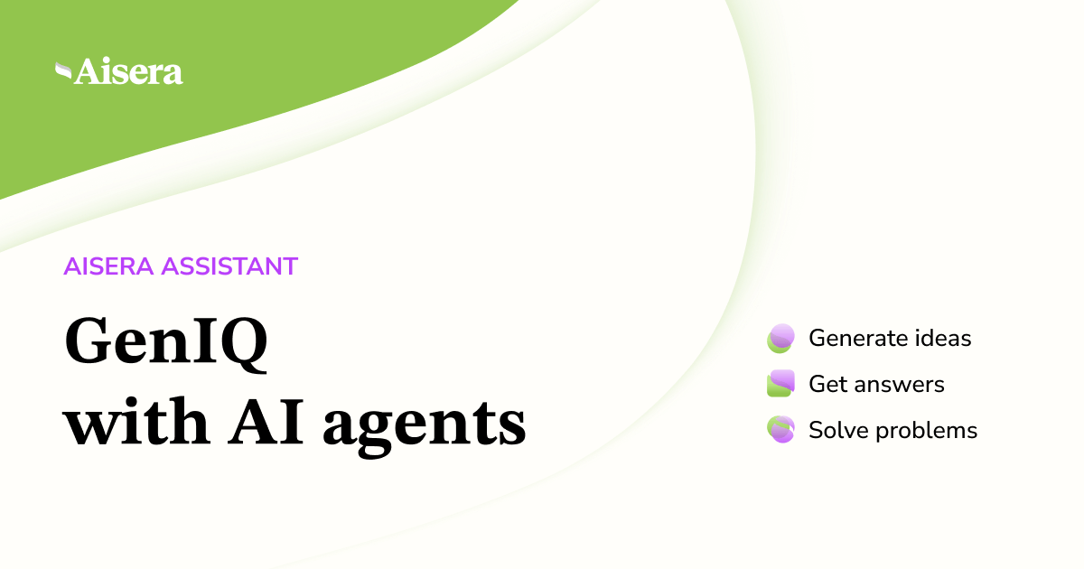Aisera Assistant: GenIQ with AI Agents