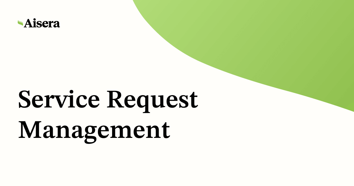 What is Service Request Management?