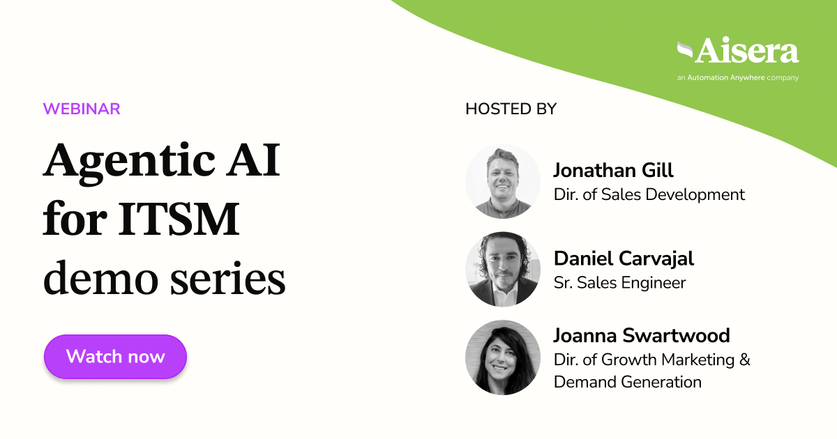 Aisera’s Monthly demo series #10