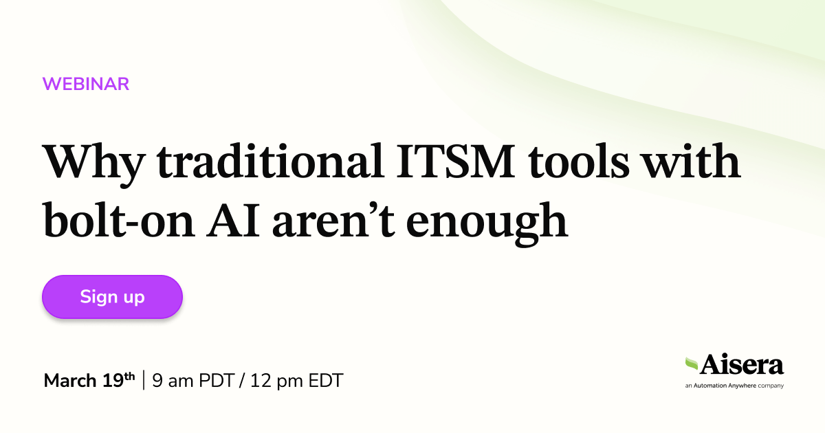 Why Traditional ITSM Tools with Bolt-On AI Aren’t Enough